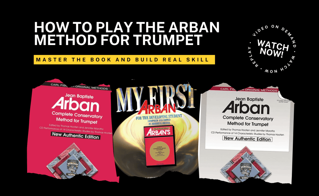How to play and practice the Arban Method for Trumpet