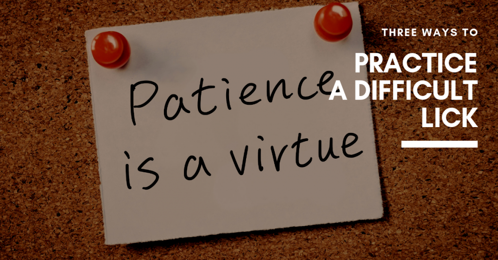 three-ways-to-practice-a-difficult-lick-trumpet